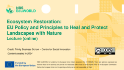 Ecosystem Restoration: EU Policy and Principles to Heal and Project Landscapes with Nature